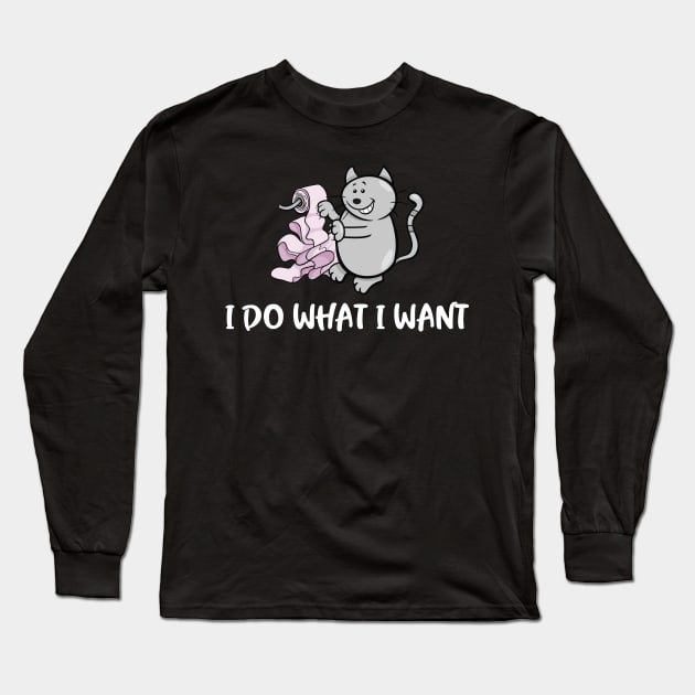 I Do What I Want Cute Funny Cat Meme Long Sleeve T-Shirt by mstory